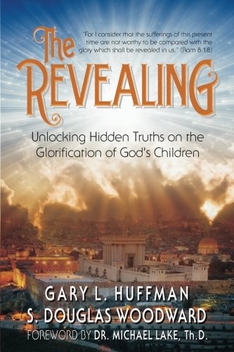 The Revealing: Unlocking Hidden Truths on the Glorification of God's Children