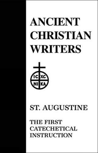 St. Augustine, the First Catechetical Instruction