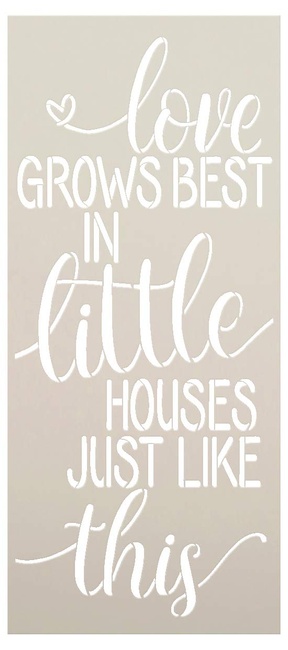 Love Grows Best in Little Houses Stencil by StudioR12 | Reusable Mylar Template Paint Vertical Wood Sign | Craft Rustic Farmhouse Home Heart Decor | DIY Quote Gift Mother - Grandparent | Select Size
