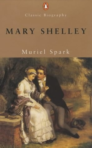 Mary Shelley (Penguin Classic Biography)