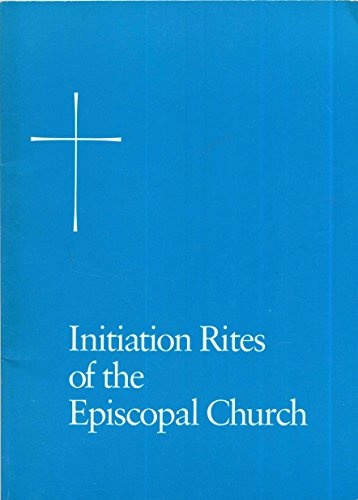 Initiation rites of the Episcopal Church