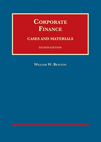 Corporate Finance, Cases and Materials (University Casebook Series)