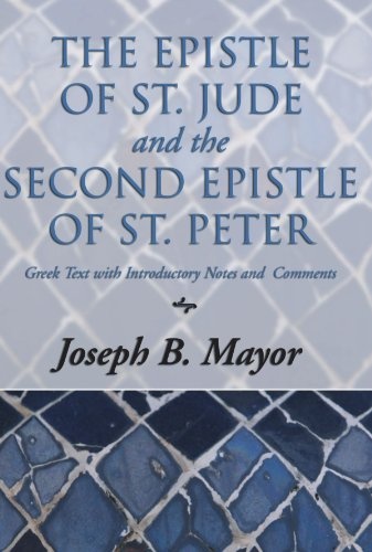 The Epistle of St. Jude and the Second Epistle of St. Peter: Greek Text with Introduction, Notes and Comments