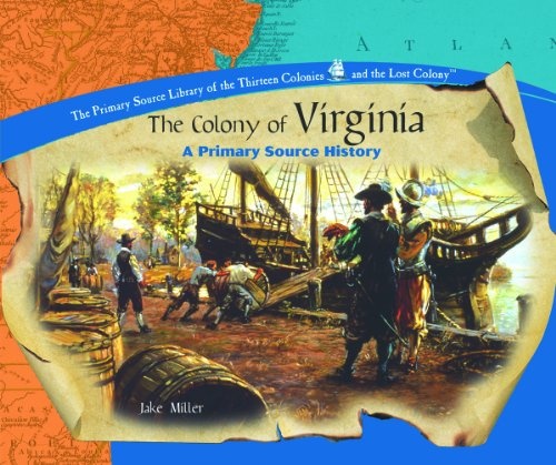 Colony of Virginia (The Thirteen Colonies and the Lost Colony Series)