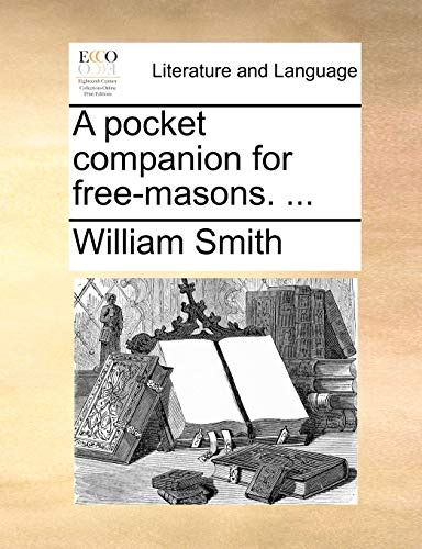 A pocket companion for free-masons. ...