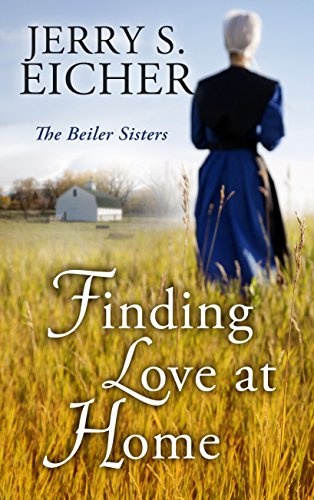 Finding Love at Home (The Beiler Sisters)