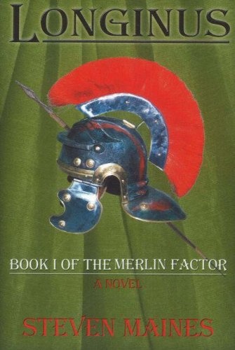 Longinus: Book I Of The Merlin Factor