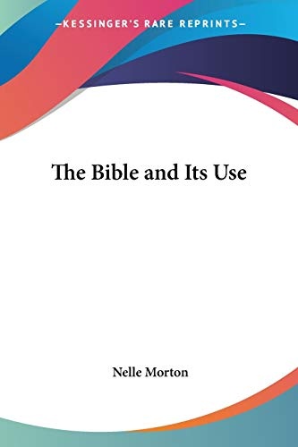 The Bible and Its Use