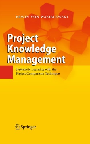 Project Knowledge Management: Systematic Learning with the Project Comparison Technique