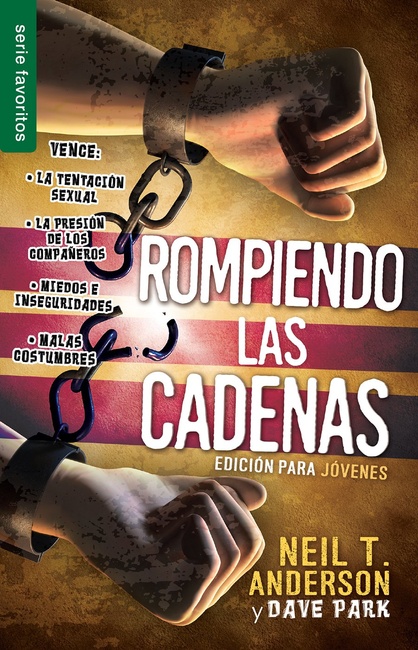 Rompiendo las cadenas - Edición jóvenes (Spanish Edition)