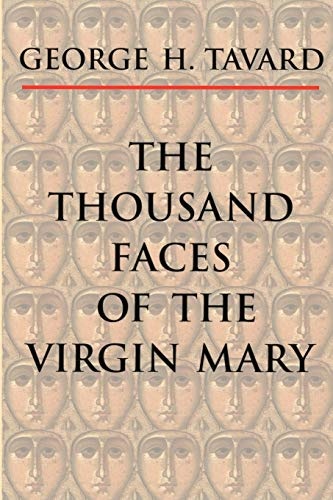 The Thousand Faces of the Virgin Mary (Zacchaeus Studies: Theology)