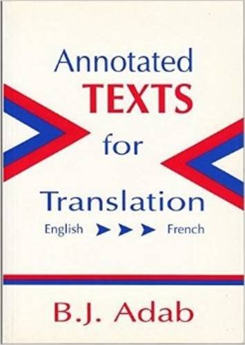 Annotated Texts for Translation: English-French (Topics in Translation ; 5) (English and French Edition)