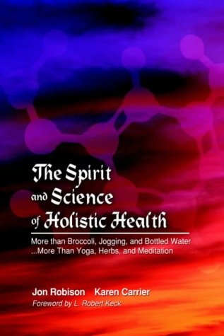 The Spirit and Science of Holistic Health