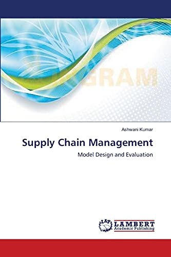 Supply Chain Management: Model Design and Evaluation