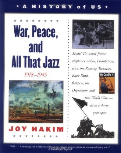 A History of US: Book 9: War, Peace, and All That Jazz 1918-1945