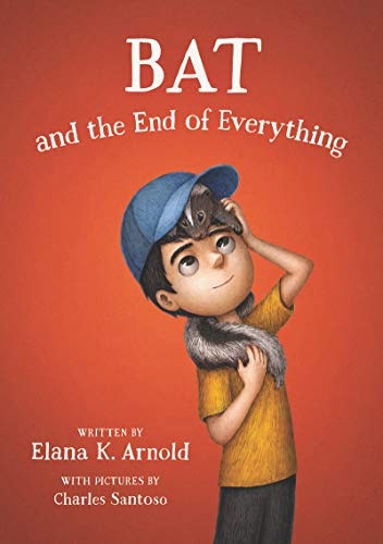 Bat and the End of Everything (The Bat Series, 3)