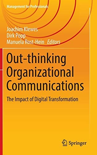 Out-thinking Organizational Communications: The Impact of Digital Transformation (Management for Professionals)