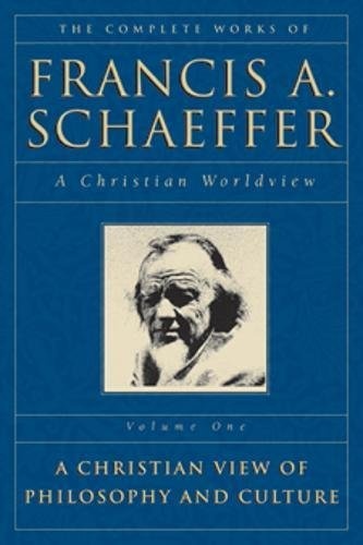 The Complete Works of Francis A. Schaeffer: A Christian Worldview (5 Volume Set)