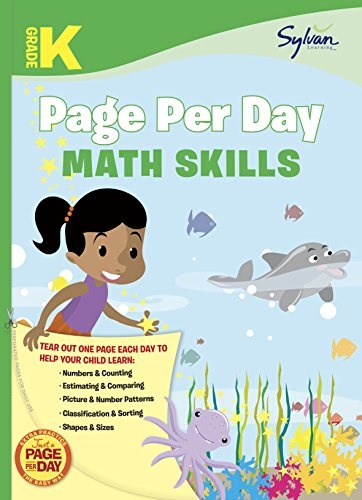 Kindergarten Page Per Day: Math Skills: Numbers and Counting, Estimating and Comparing, Picture and Number Patterns, Classification and Sorting, Shapes and Sizes (Sylvan Page Per Day Series, Math)