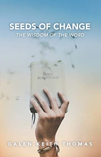 Seeds of Change: The Wisdom of the Word