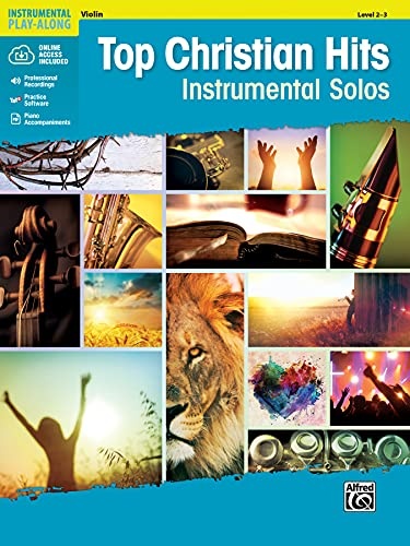 Top Christian Hits Instrumental Solos for Strings: Violin, Book & Online Audio/Software/PDF (Top Hits Instrumental Solos Series)