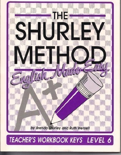 The Shurley Method: English Made Easy : Level 6 : Teacher's Workbook Keys