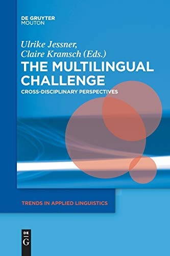 The Multilingual Challenge (Trends in Applied Linguistics [Tal])