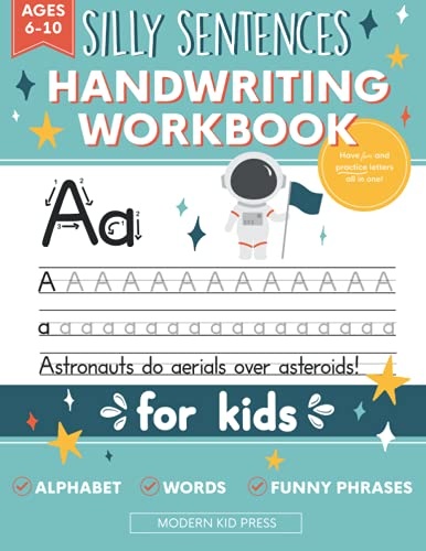 Handwriting Practice Book for Kids (Silly Sentences): Penmanship and Writing Workbook for Kindergarten, 1st, 2nd, 3rd and 4th Grade: Learn and Laugh by Tracing Letters, Sight Words and Funny Phrases