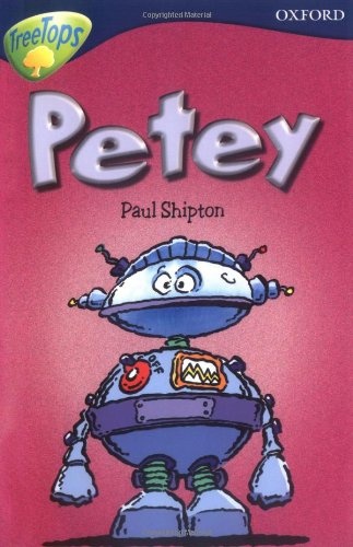 Oxford Reading Tree: Stage 14: TreeTops: New Look Stories: Petey