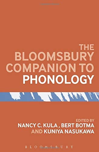 The Bloomsbury Companion to Phonology (Bloomsbury Companions)
