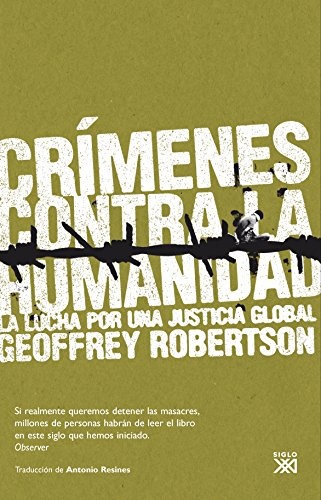 CrÃ­menes contra la humanidad: La lucha por una justicia global (Spanish Edition)