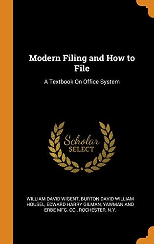 Modern Filing and How to File: A Textbook On Office System
