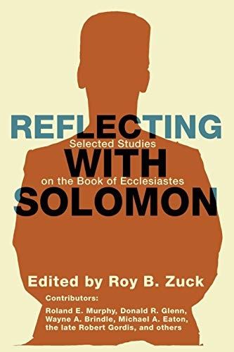 Reflecting with Solomon: Selected Studies on the Book of Ecclesiastes