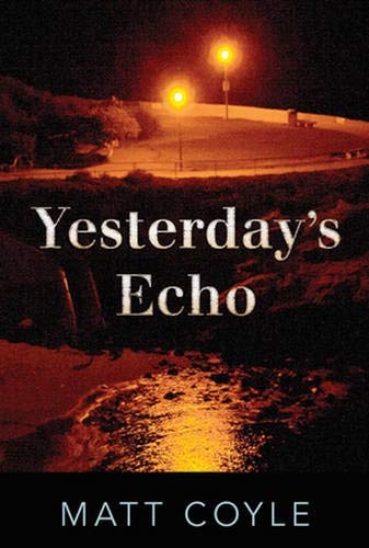 Yesterday's Echo: A Novel (The Rick Cahill Series)