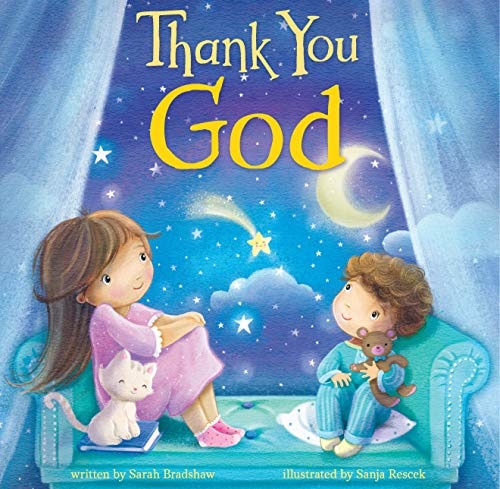 Thank You God-Easy Flow Rhymes and Beautiful Illustrations Teach Children Gratitude (Tender Moments)