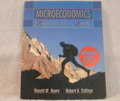 Microeconomics: Explore & Apply (Prentice Hall Series in Economics)