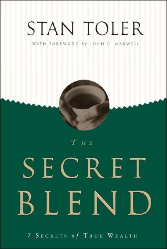The Secret Blend: 7 Secrets of True Wealth