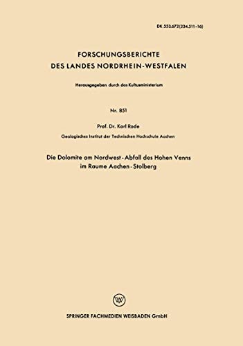 Die Dolomite am Nordwest-Abfall des Hohen Venns im Raume Aachen-Stolberg (Forschungsberichte des Landes Nordrhein-Westfalen (851)) (German Edition)