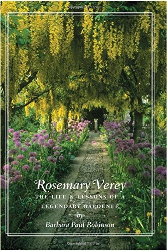 Rosemary Verey: The Life & Lessons of a Legendary Gardener