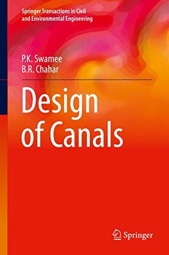 Design of Canals (Springer Transactions in Civil and Environmental Engineering)