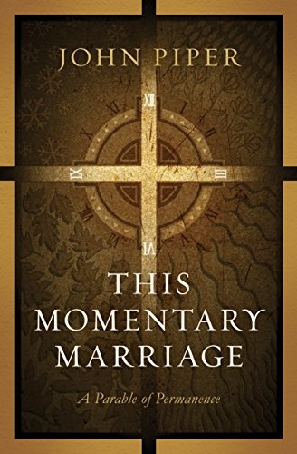 This Momentary Marriage: A Parable of Permanence