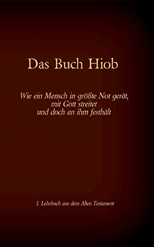 Die Bibel - Das Alte Testament - Das Buch Hiob: Einzelausgabe, GroÃdruck, ohne Kommentar (German Edition)