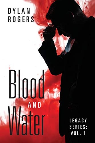 Blood and Water: Legacy Series: Vol. 1