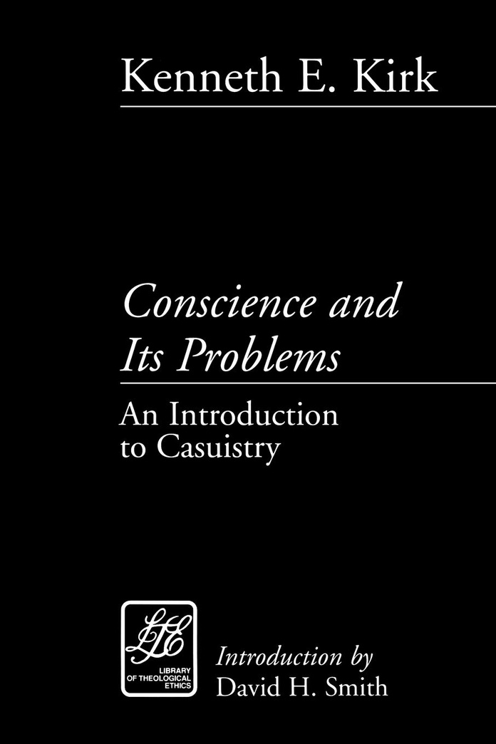 Conscience and Its Problems (LTE) (Library of Theological Ethics)