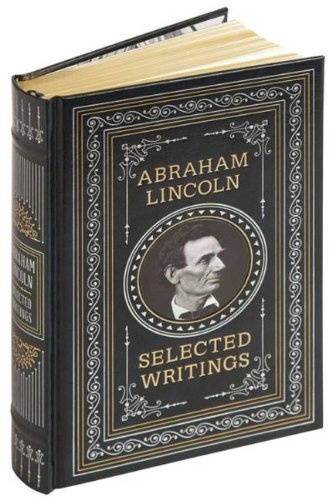 Abraham Lincoln: Selected Writings Hardcover