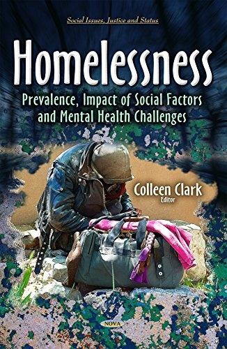 Homelessness: Prevalence, Impact of Social Factors and Mental Health Challenges (Social Issues, Justice and Status)