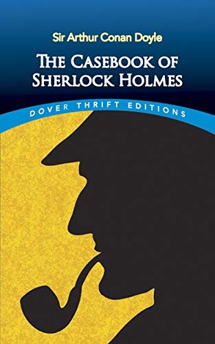 The Casebook of Sherlock Holmes (Dover Thrift Editions)