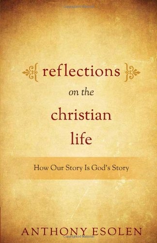 Reflections on the Christian Life