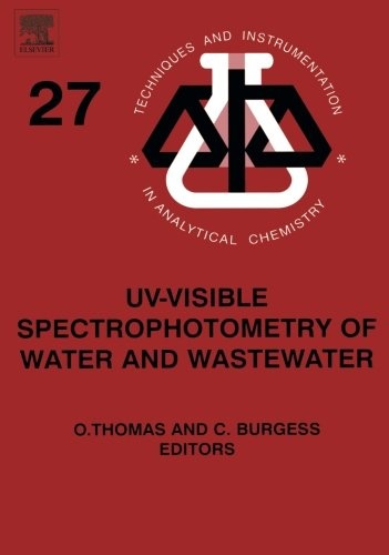 UV-visible Spectrophotometry of Water and Wastewater (Volume 27)