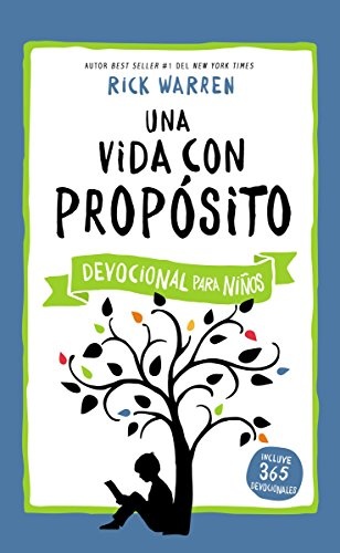Una vida con propÃ³sito - Devocional para niÃ±os (The Purpose Driven Life) (Spanish Edition)